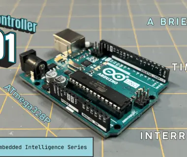 Microcontroller 101: A Brief on GPIO, Timers, ADC, PWM, and Interrupts (ATmega328P)